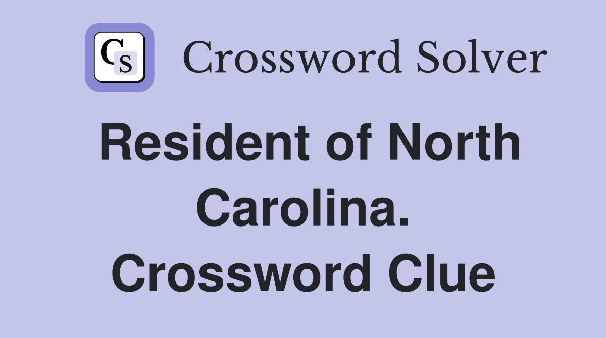 Resident of North Carolina. Crossword Clue