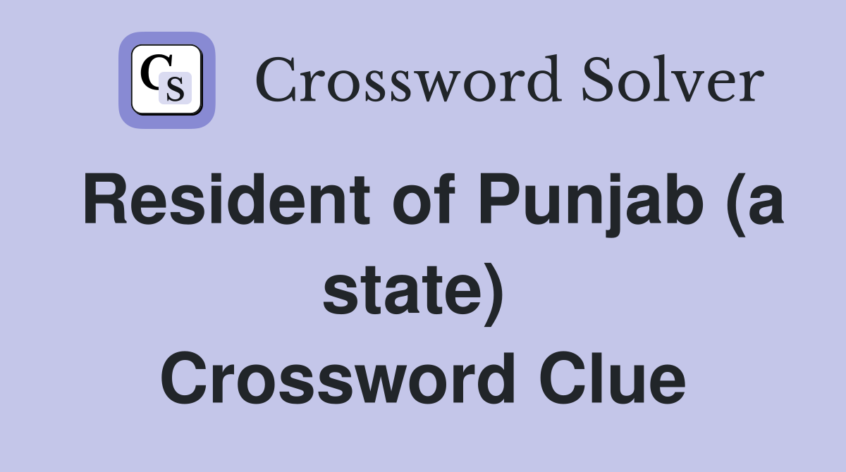 Resident of Punjab (a state)  Crossword Clue