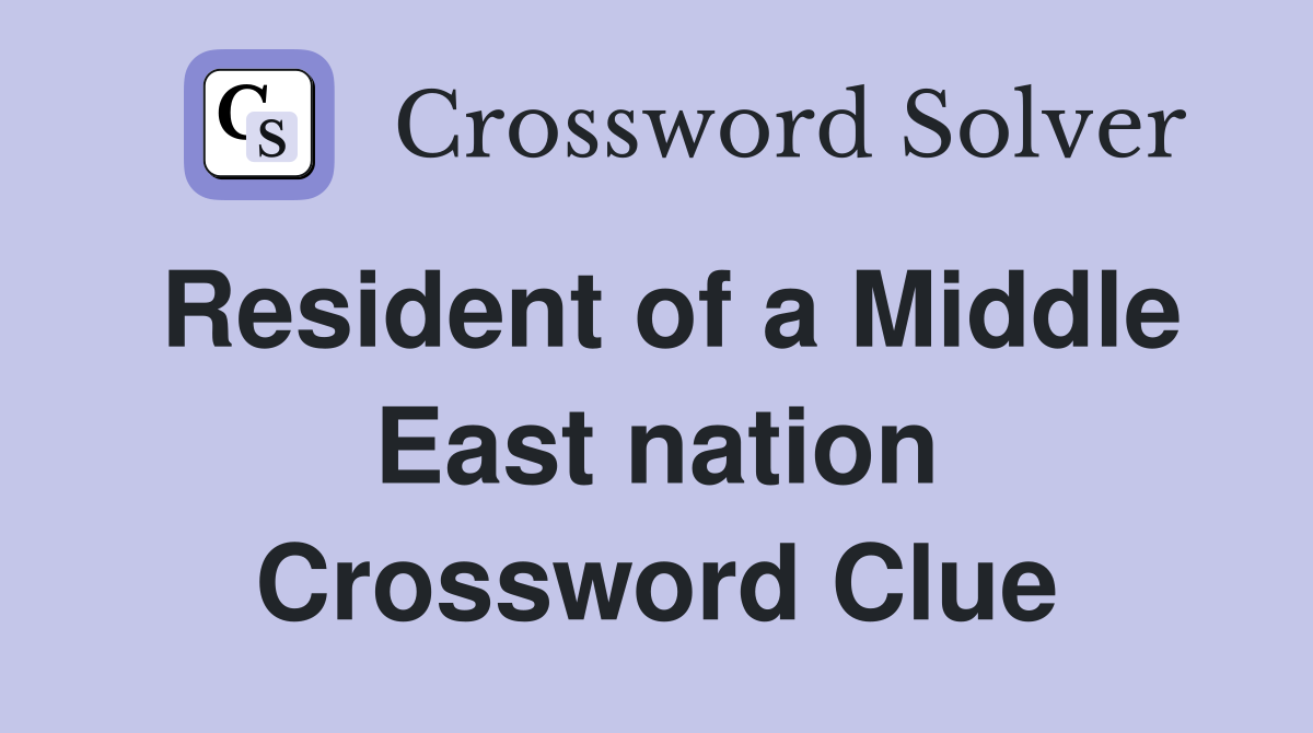 Resident of a Middle East nation Crossword Clue