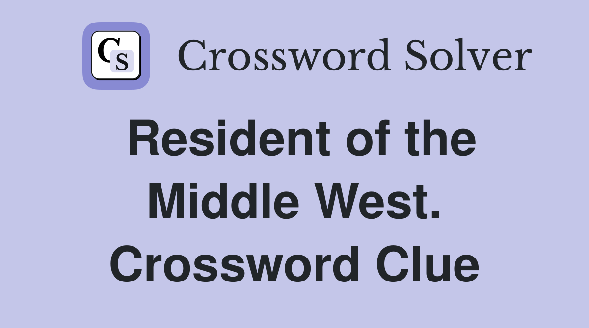 Resident of the Middle West. Crossword Clue