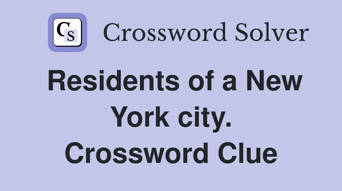 Residents of a New York city. Crossword Clue