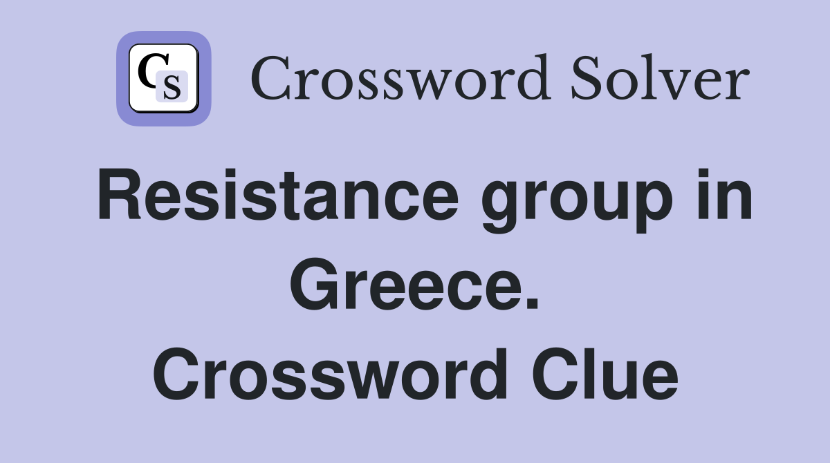 Resistance group in Greece. Crossword Clue