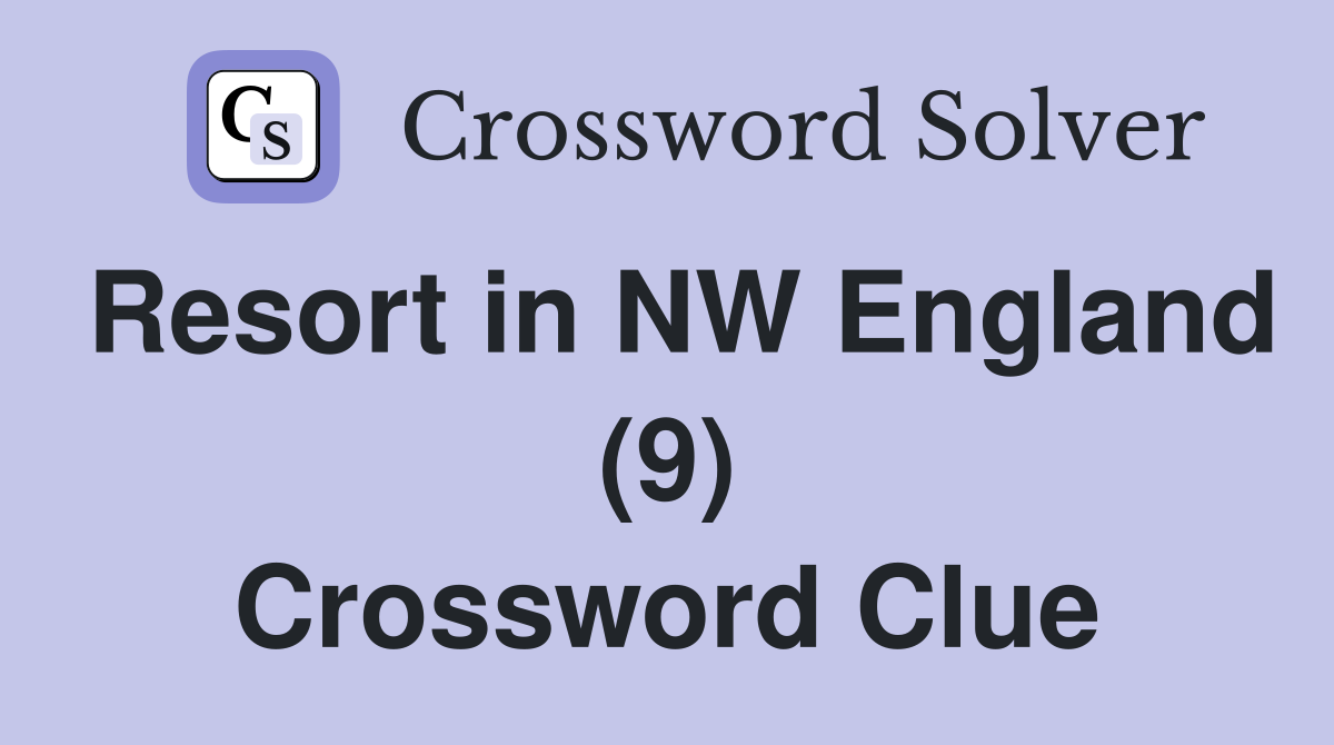 Resort in NW England (9) Crossword Clue