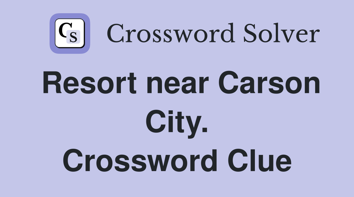 Resort near Carson City. Crossword Clue