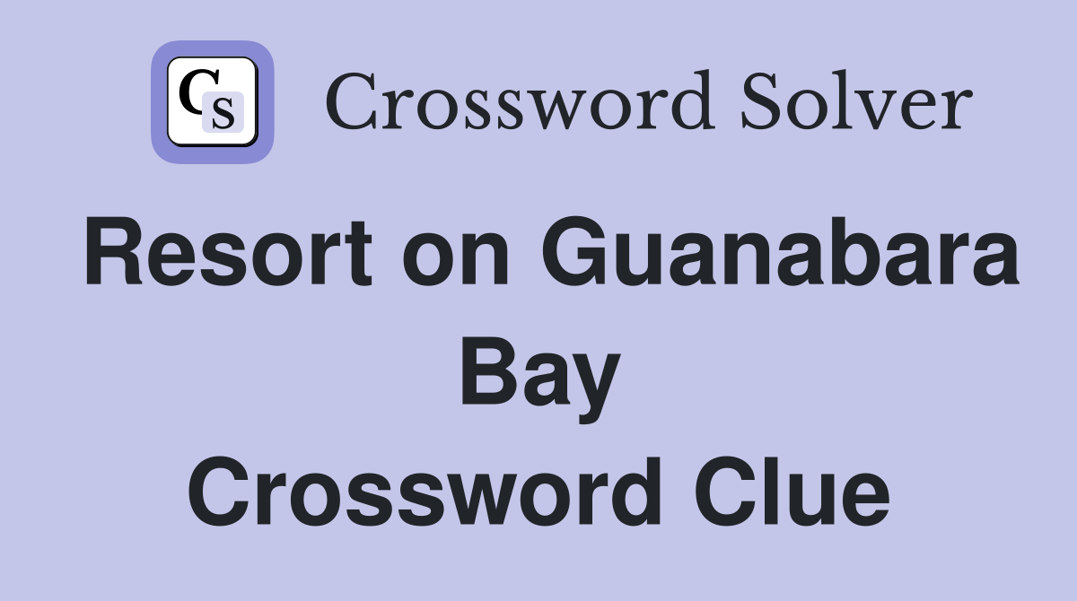 Resort on Guanabara Bay Crossword Clue