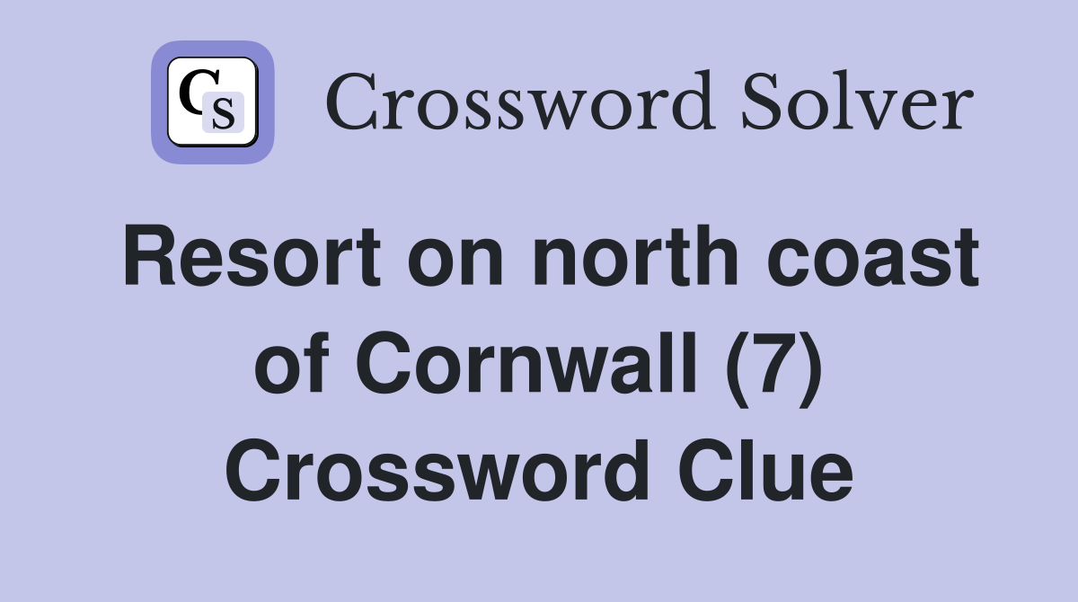 Resort on north coast of Cornwall (7) Crossword Clue