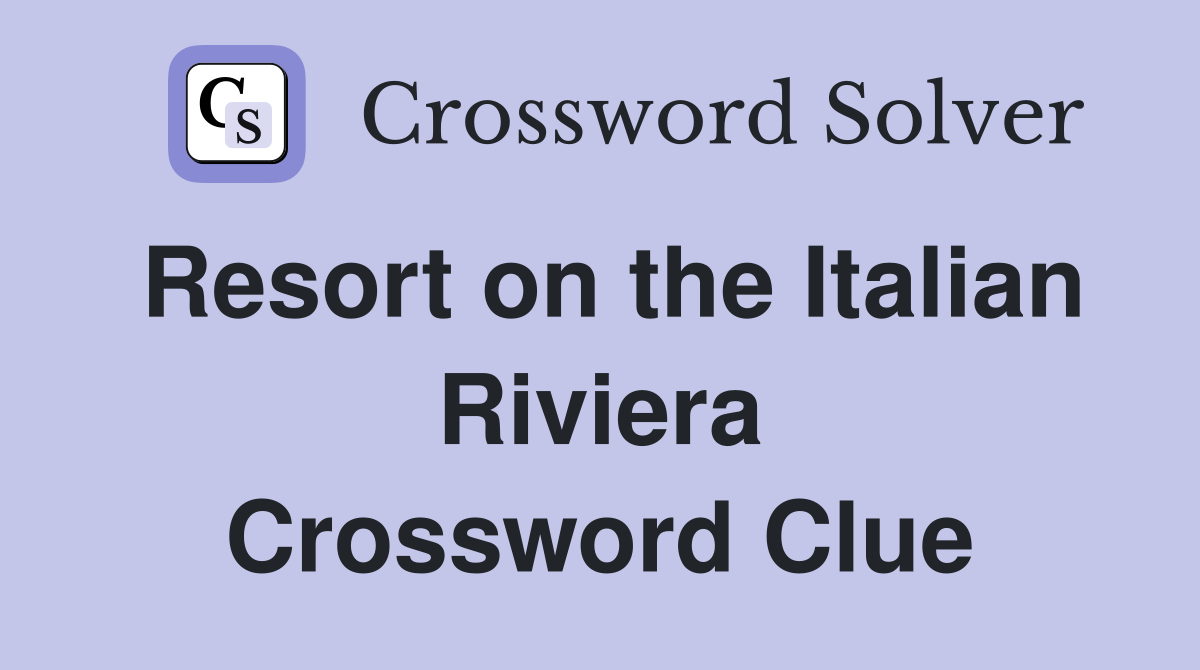 Resort on the Italian Riviera Crossword Clue