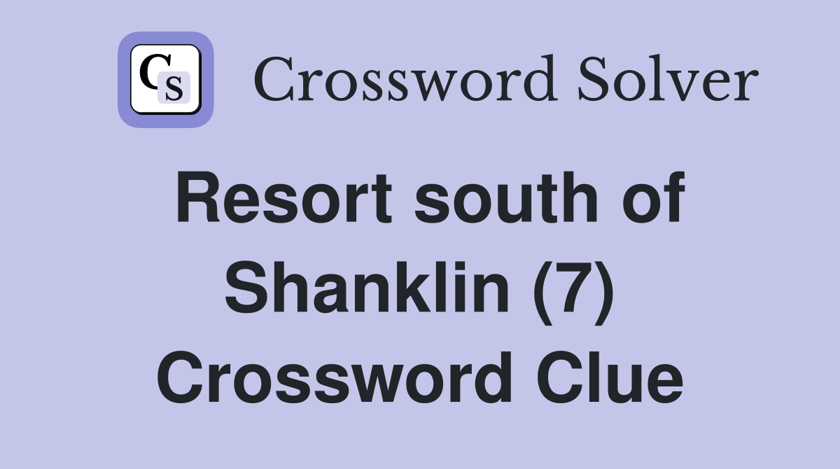 Resort south of Shanklin (7) Crossword Clue