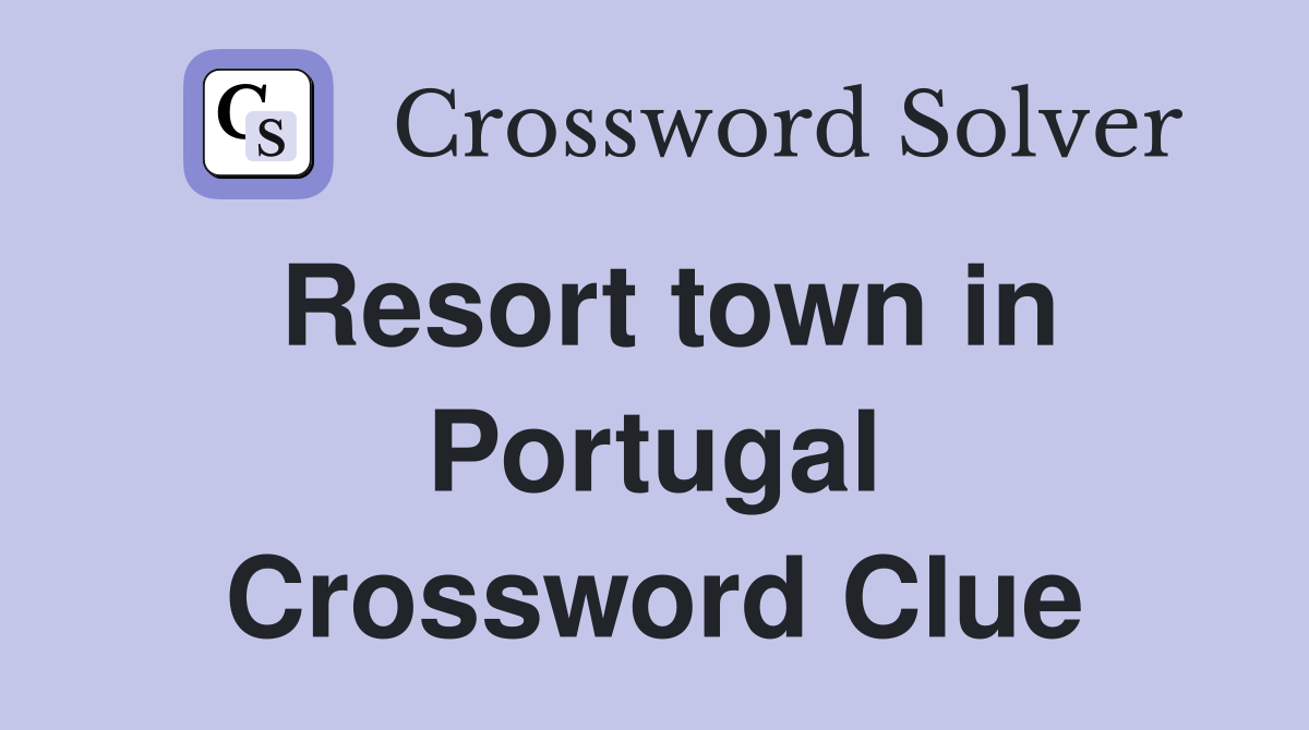 Resort town in Portugal Crossword Clue