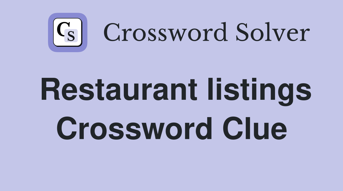 Restaurant listings Crossword Clue