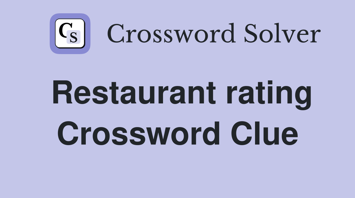 Restaurant rating Crossword Clue