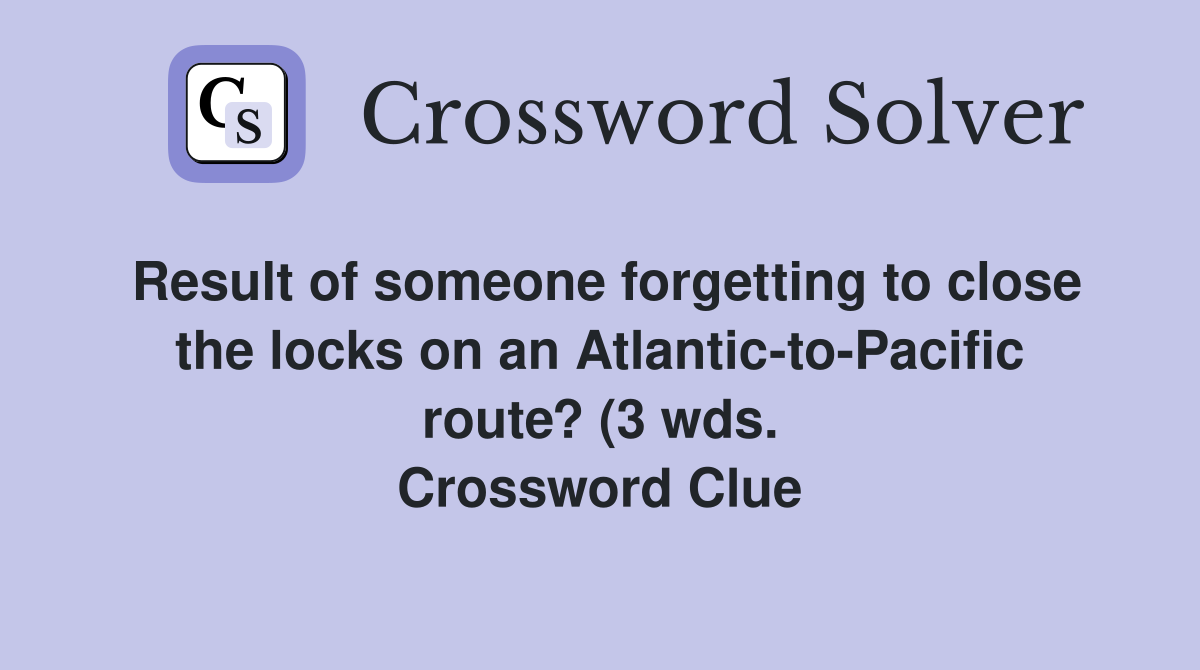 Result of someone forgetting to close the locks on an Atlantic to Result of someone forgetting to close the locks on an Atlantic to