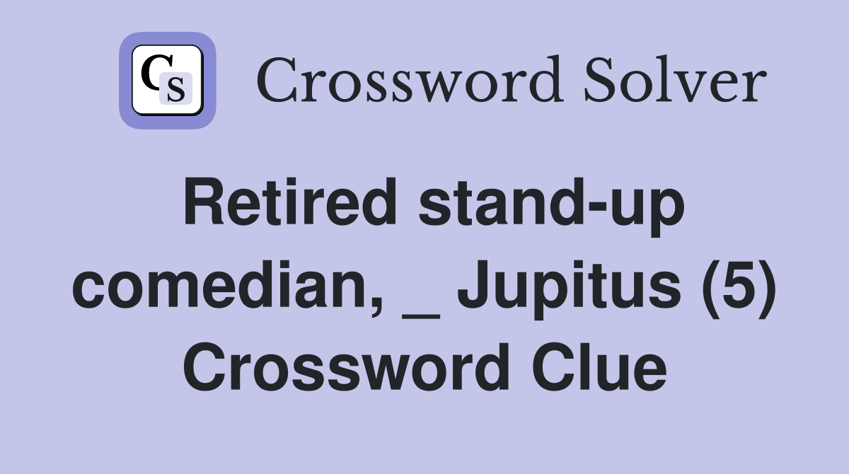 Retired stand-up comedian, _ Jupitus (5) Crossword Clue