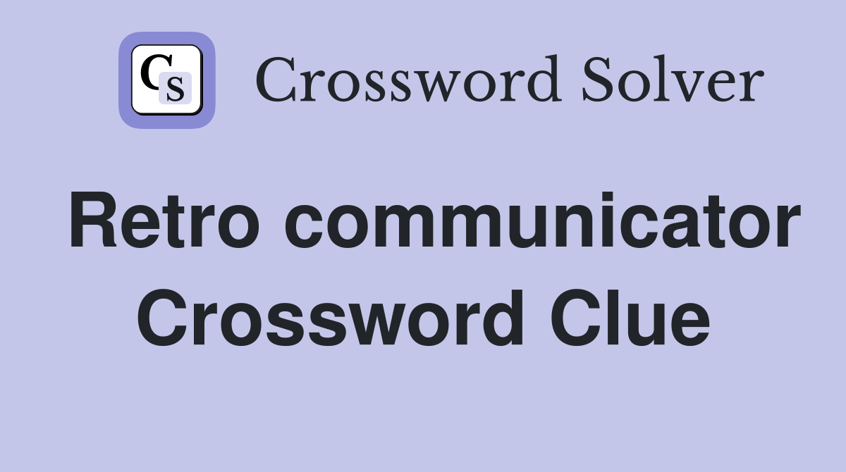 Retro communicator Crossword Clue