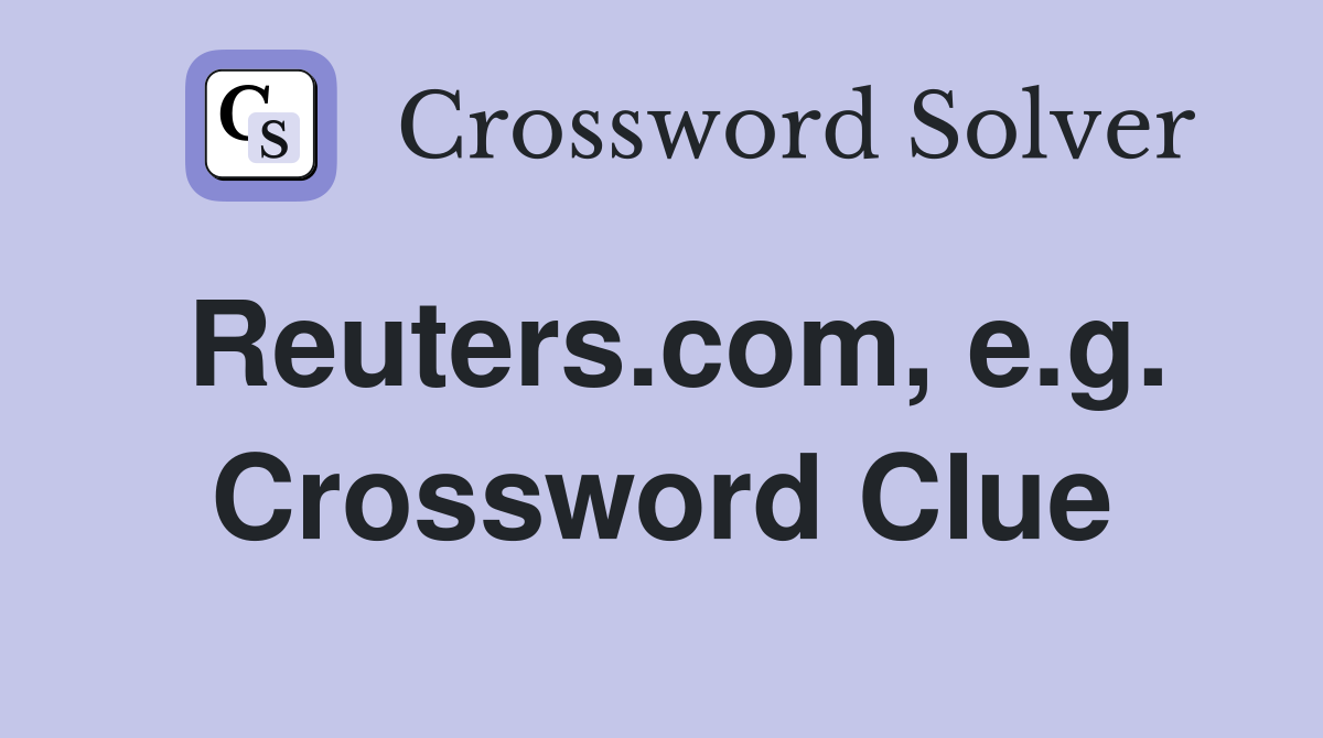 Reuters.com, e.g. Crossword Clue