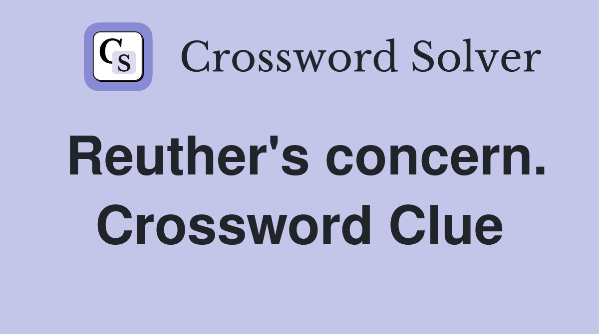 Reuther's concern. Crossword Clue