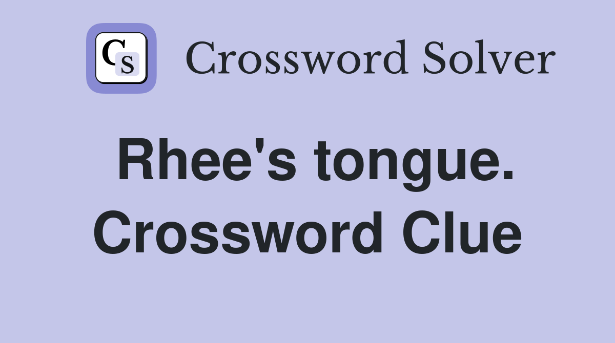 Rhee's tongue. Crossword Clue