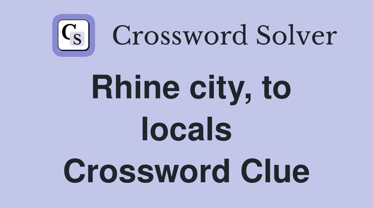 Rhine city, to locals Crossword Clue