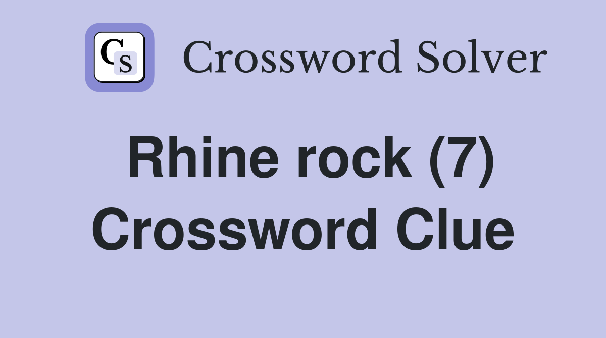 Rhine rock (7) Crossword Clue