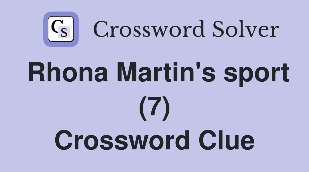 Rhona Martin's sport (7) Crossword Clue