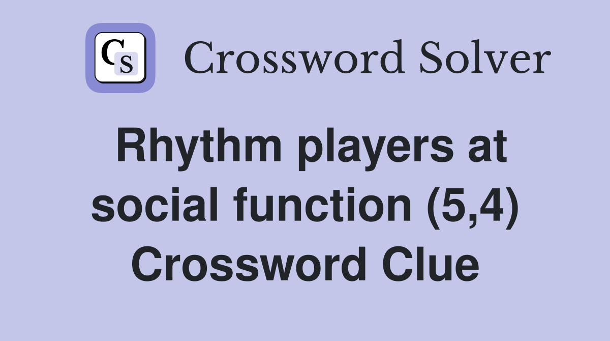 Rhythm players at social function (5,4) Crossword Clue