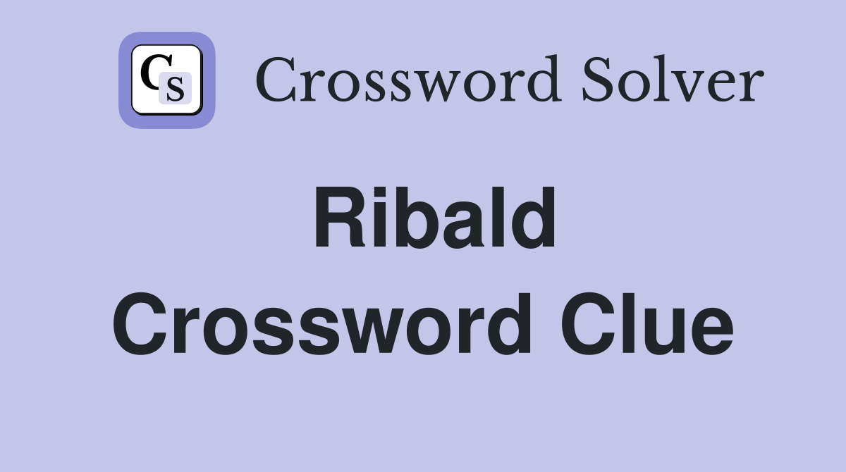 Ribald Crossword Clue Answers Crossword Solver