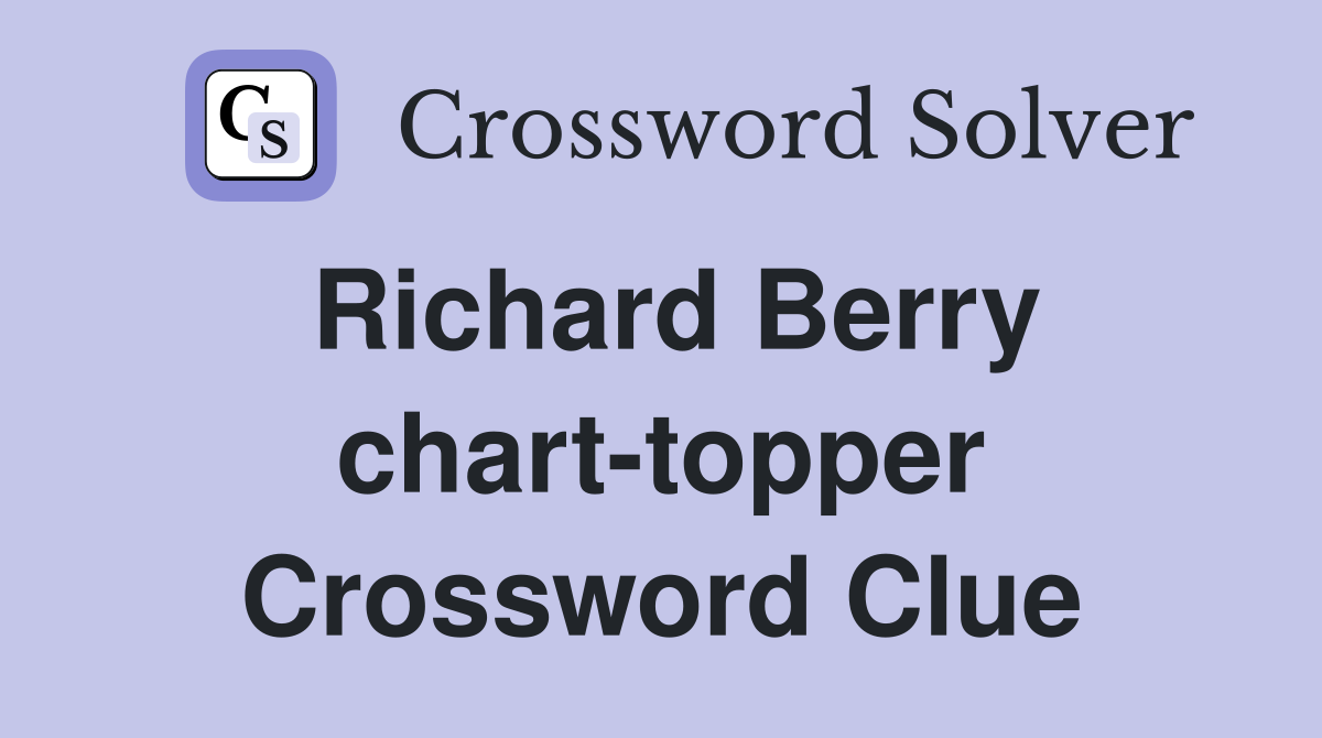 Richard Berry chart-topper Crossword Clue