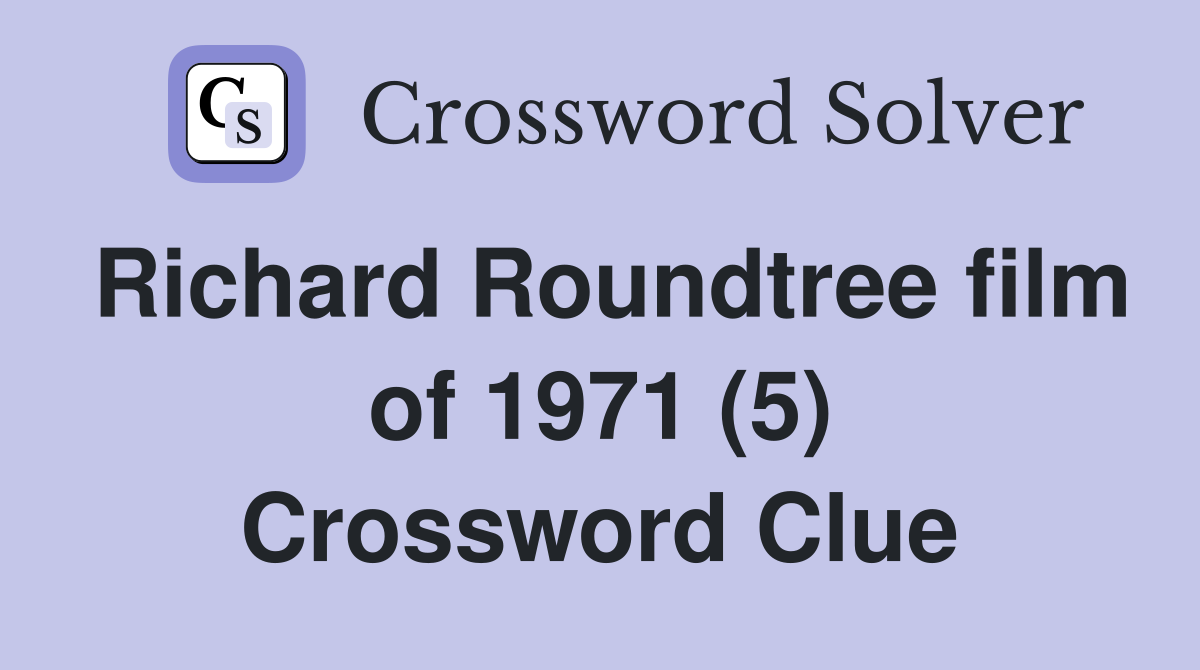 Richard Roundtree film of 1971 (5) Crossword Clue