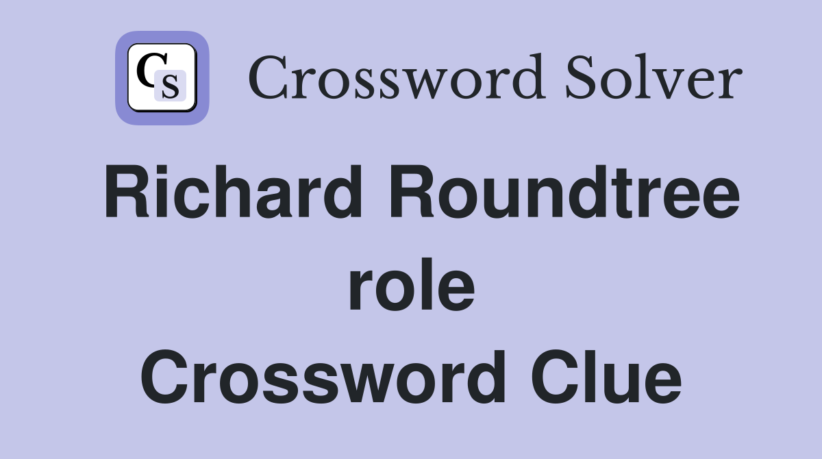 Richard Roundtree role Crossword Clue