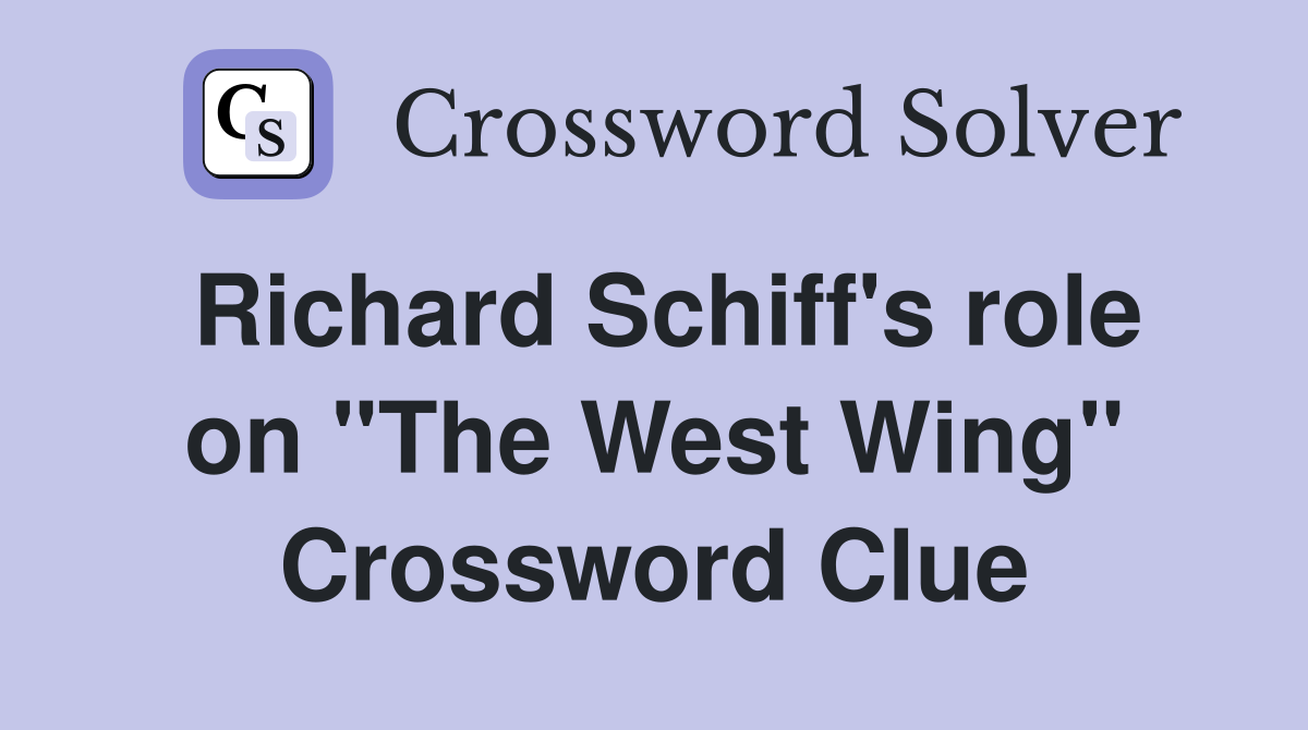 Richard Schiff's role on "The West Wing" Crossword Clue