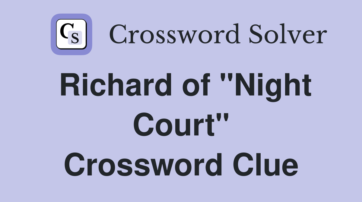 Richard of "Night Court" Crossword Clue