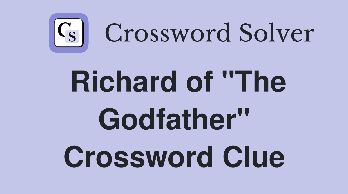 Richard of "The Godfather" Crossword Clue