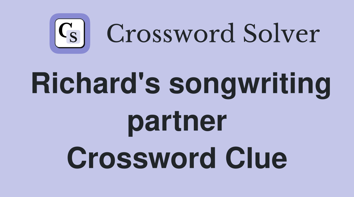 Richard's songwriting partner Crossword Clue