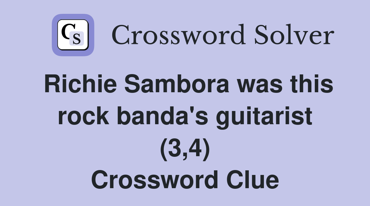 Richie Sambora was this rock banda's guitarist (3,4) Crossword Clue