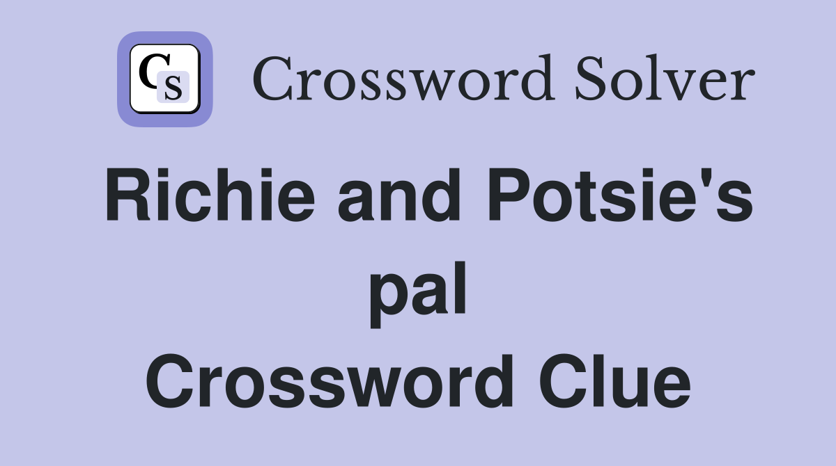 Richie and Potsie's pal Crossword Clue