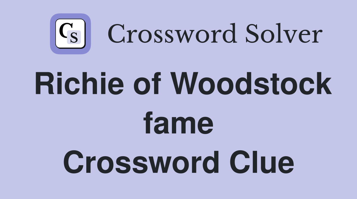 Richie of Woodstock fame Crossword Clue