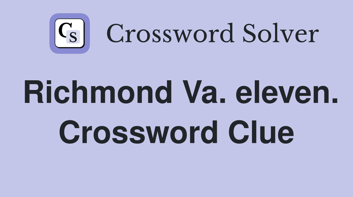 Richmond Va. eleven. Crossword Clue