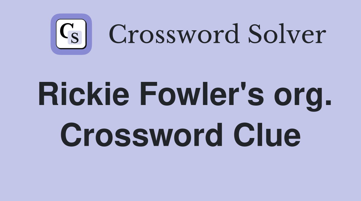 Rickie Fowler's org. Crossword Clue