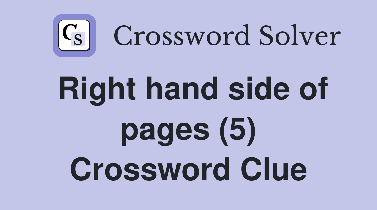 Right hand side of pages (5) Crossword Clue
