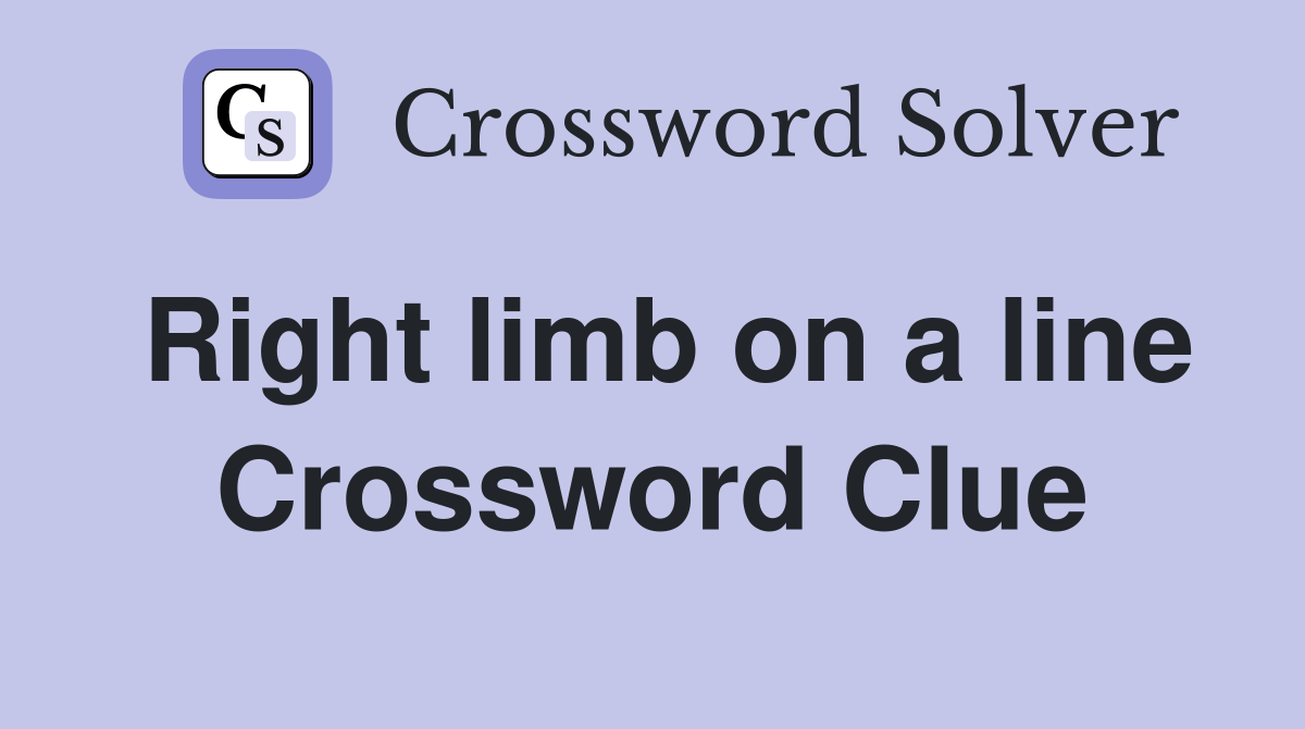 Right limb on a line Crossword Clue