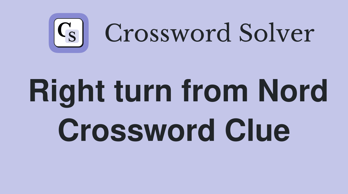 Right turn from Nord Crossword Clue