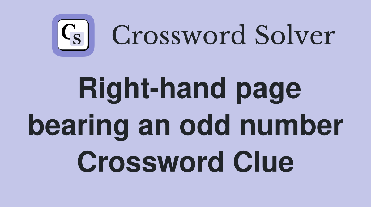 Right-hand page bearing an odd number Crossword Clue