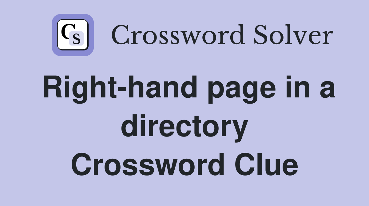 Right-hand page in a directory Crossword Clue