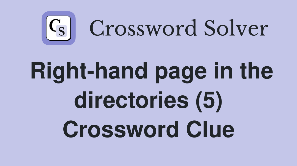 Right-hand page in the directories (5) Crossword Clue