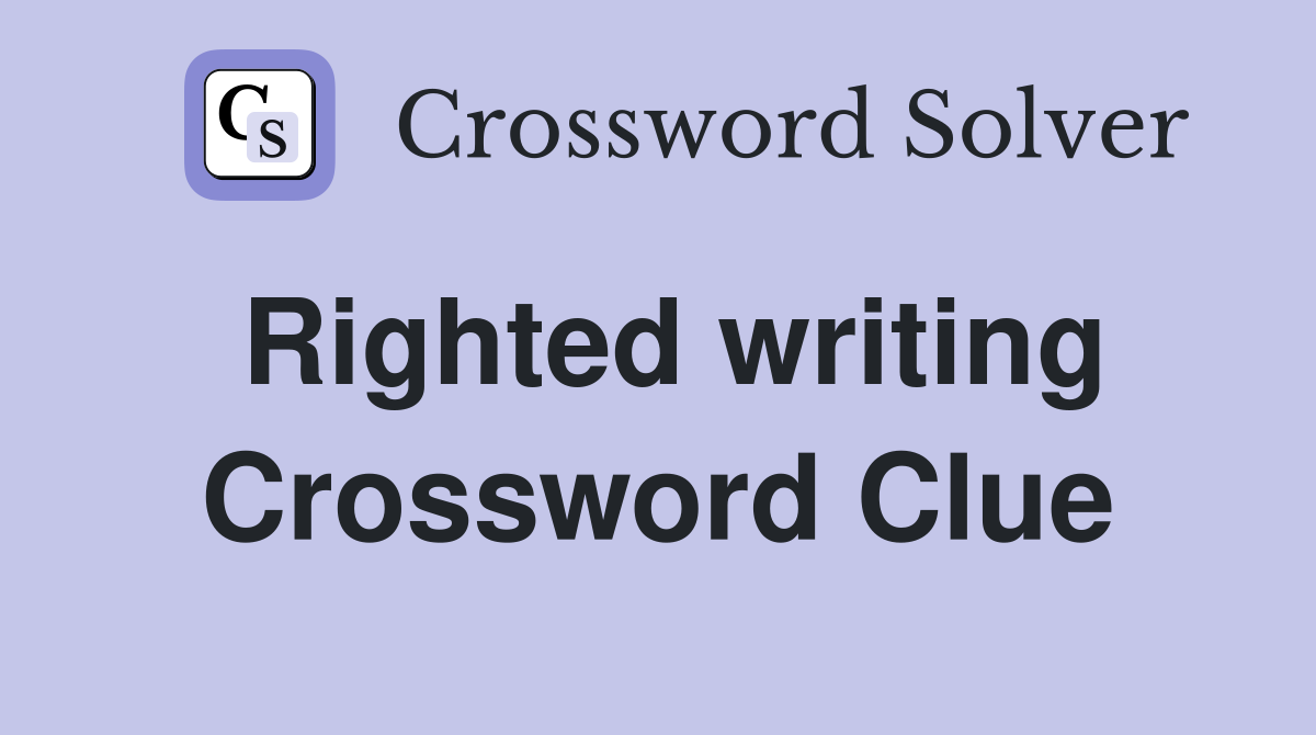Righted writing Crossword Clue