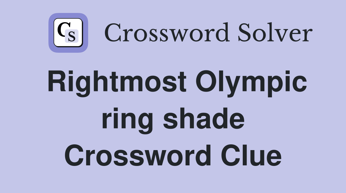 Rightmost Olympic ring shade Crossword Clue
