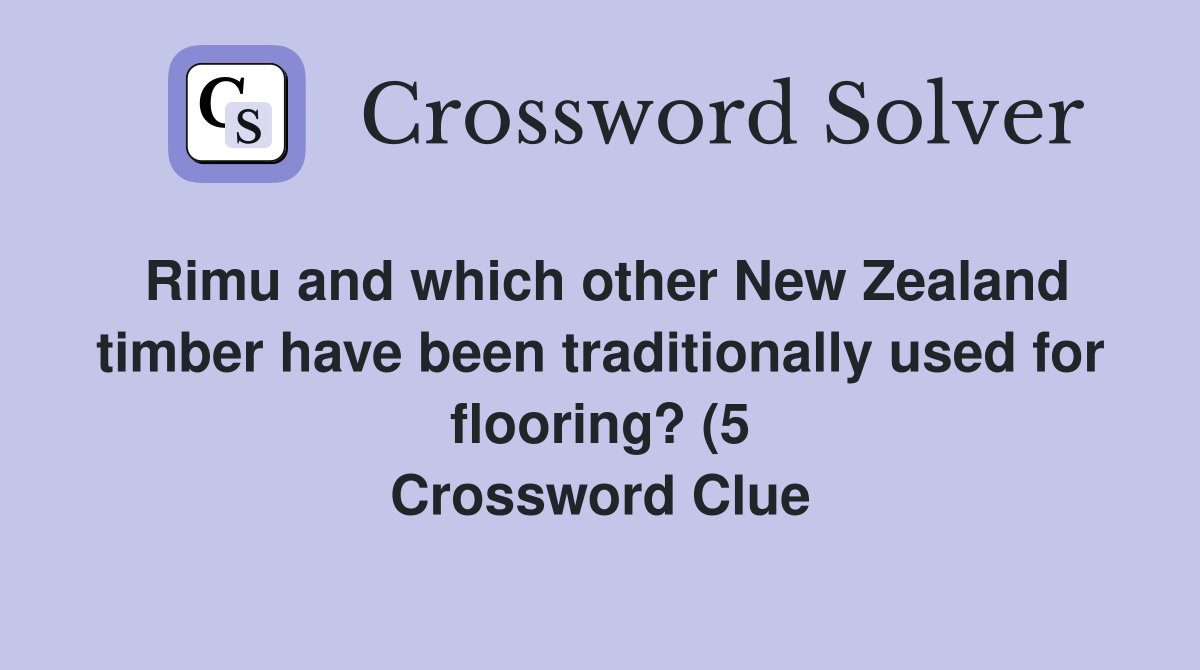 Rimu and which other New Zealand timber have been traditionally used Rimu and which other New Zealand timber have been traditionally used