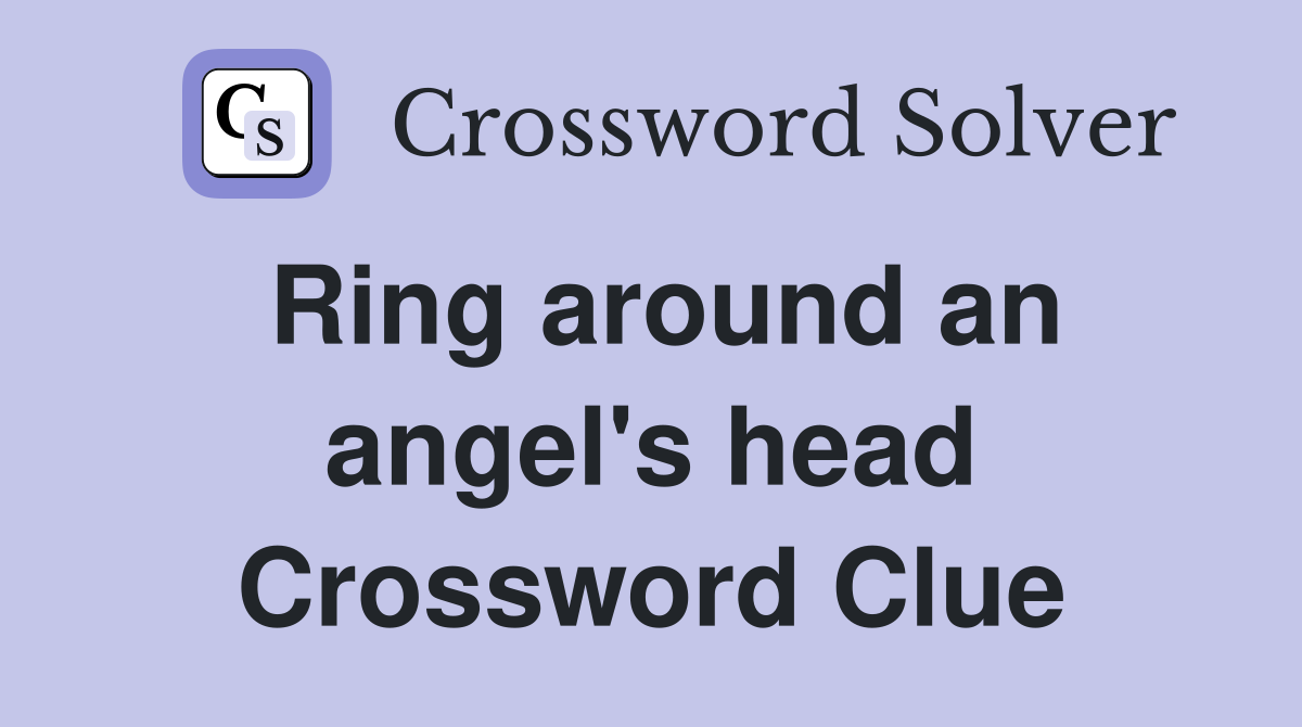 Ring around an angel's head Crossword Clue