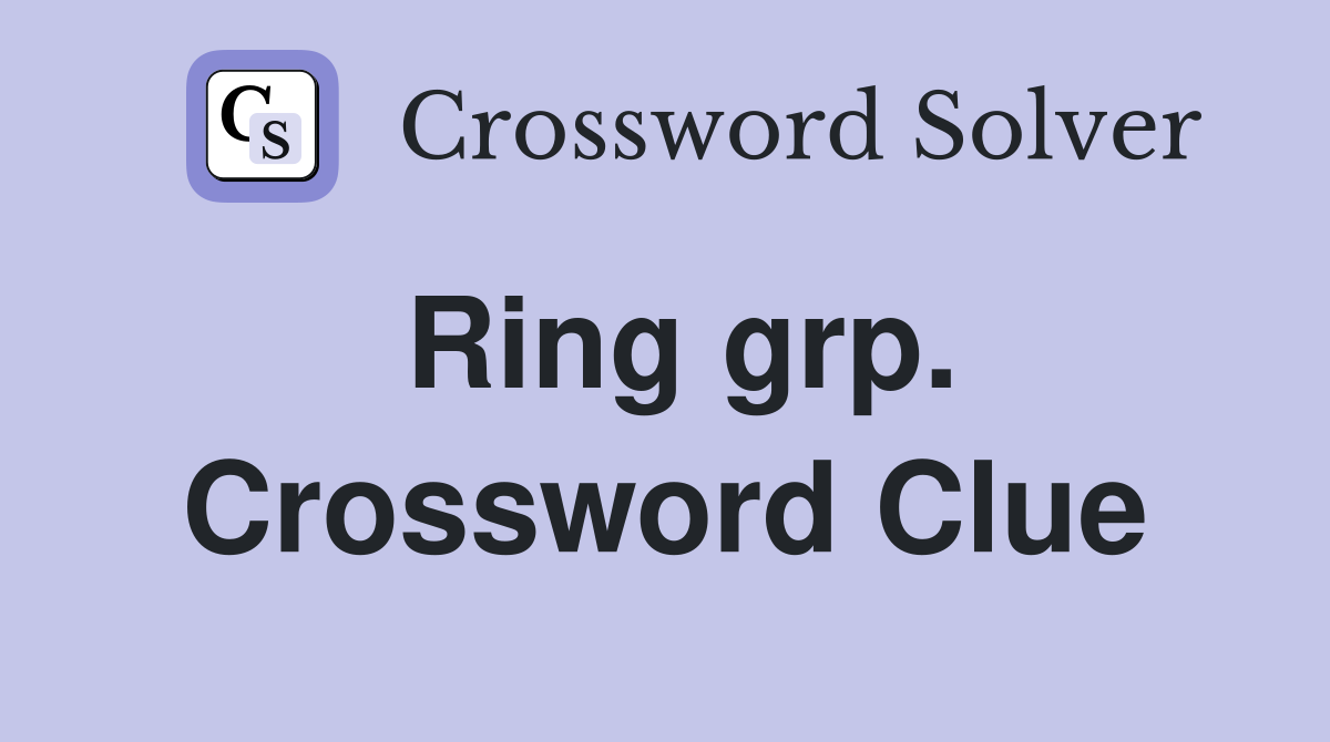 Ring grp. Crossword Clue