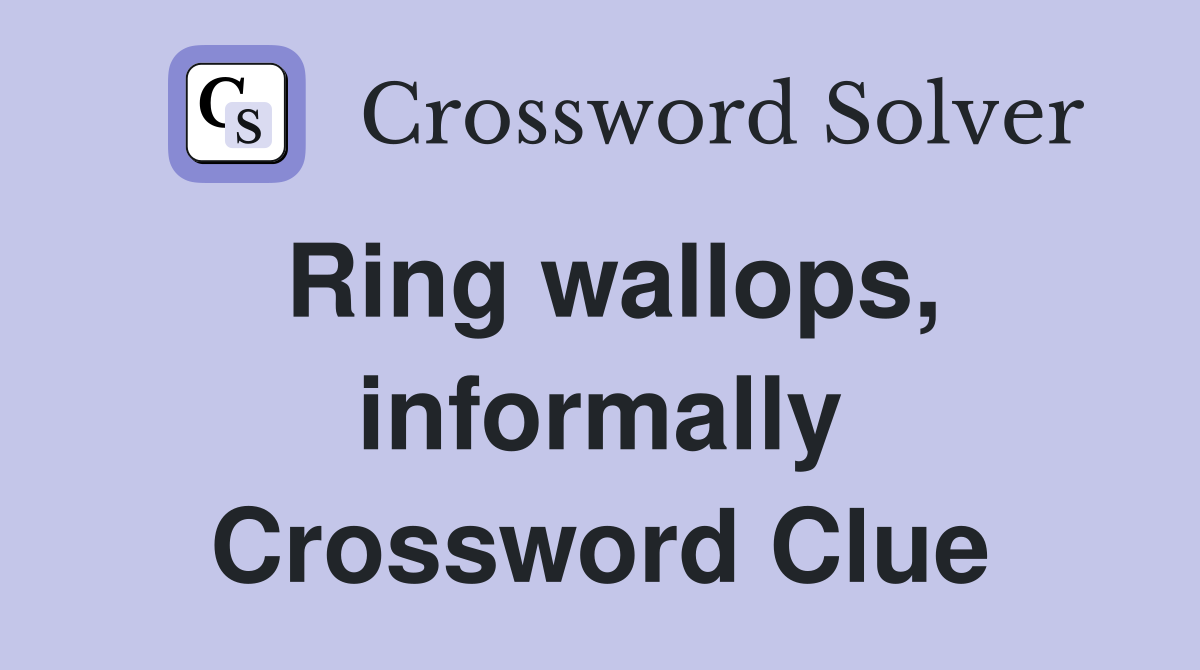 Ring wallops, informally Crossword Clue